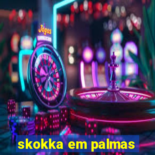 skokka em palmas